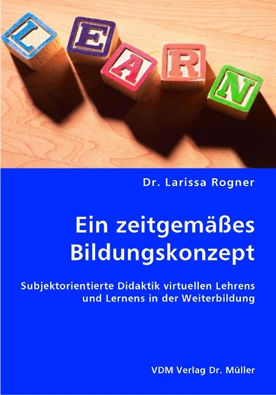 Ein zeitgemäßes Bildungskonzept