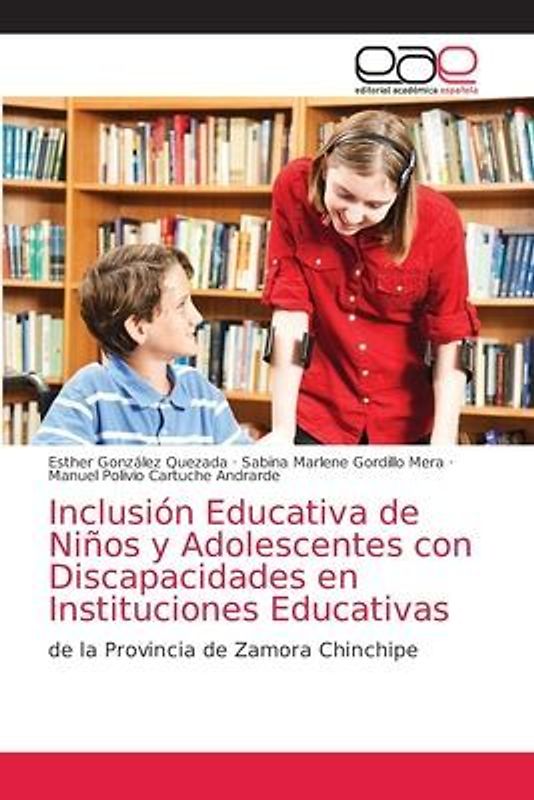 Inclusión Educativa de Niños y Adolescentes con Discapacidades en Instituciones Educativas