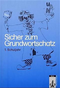 Sicher zum Grundwortschatz / Arbeitsheft Klasse 1, Druckschrift