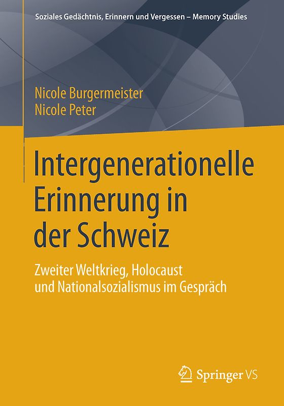 Intergenerationelle Erinnerung in der Schweiz