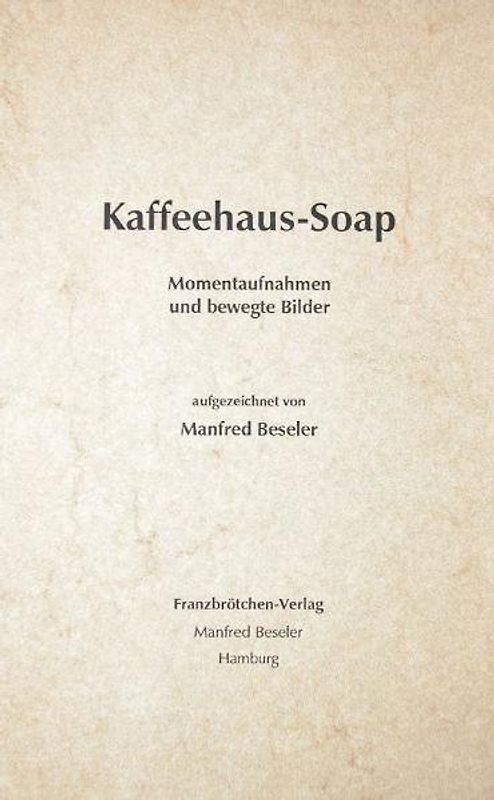 Kaffeehaus-Soap
