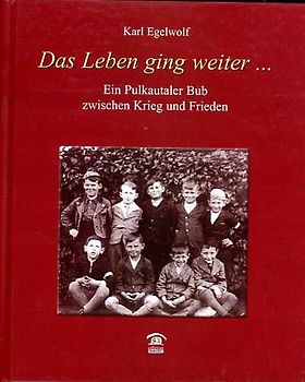 Das Leben ging weiter ...