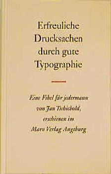 Erfreuliche Drucksachen durch gute Typographie. Eine Fibel für jedermann