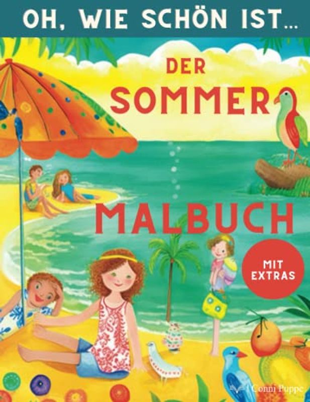 Oh, wie schön ist... der Sommer: Malbuch für Kinder ab 5 Jahren (Oh, wie schön sind... Malbücher für Kinder und Erwachsene)