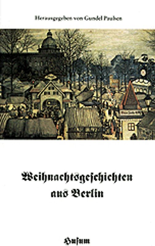 Weihnachtsgeschichten aus Berlin