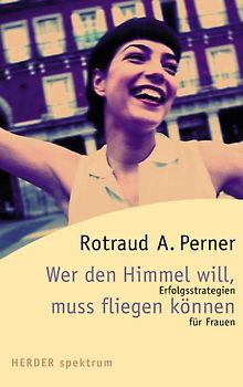 Wer den Himmel will, muss fliegen können