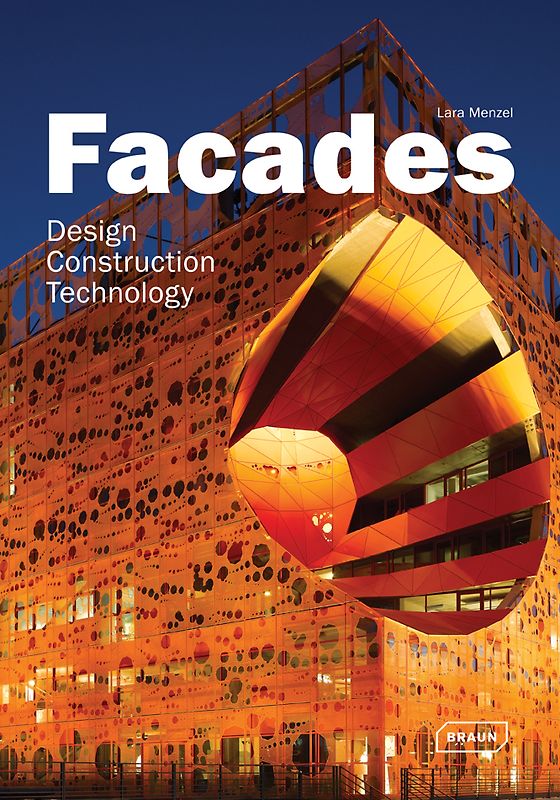 Facades. Design, Construction & Technology