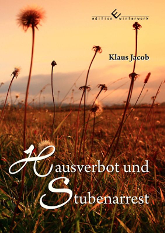Hausverbot und Stubenarrest