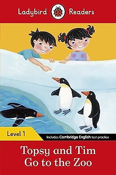 Ladybird Readers Level 1 - Topsy and Tim - Go to the Zoo (ELT Graded Reader)