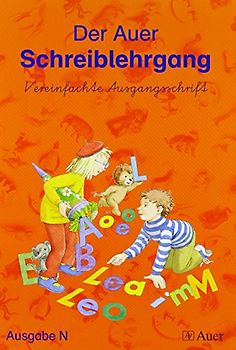 Die Auer Fibel. Ausgabe für alle weiteren Bundesländer / Schreiblehrgang - Vereinfachte Ausgangsschrift