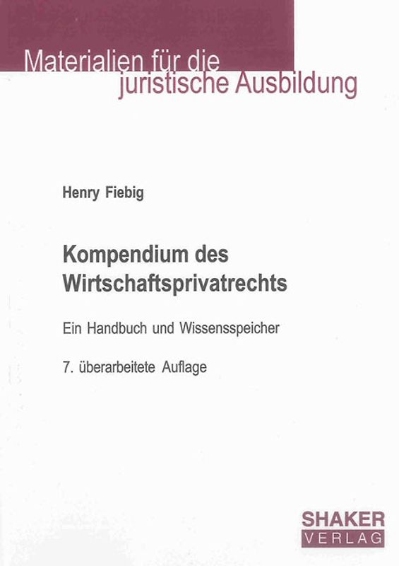 Kompendium des Wirtschaftsprivatrechts