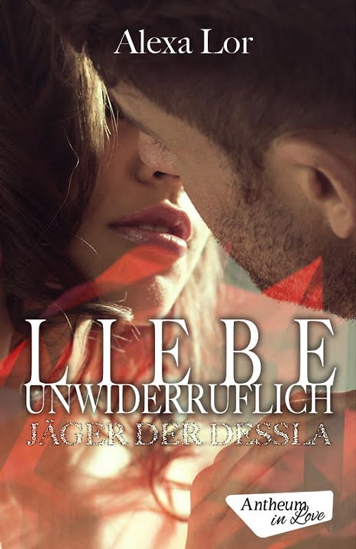 Liebe unwiderruflich