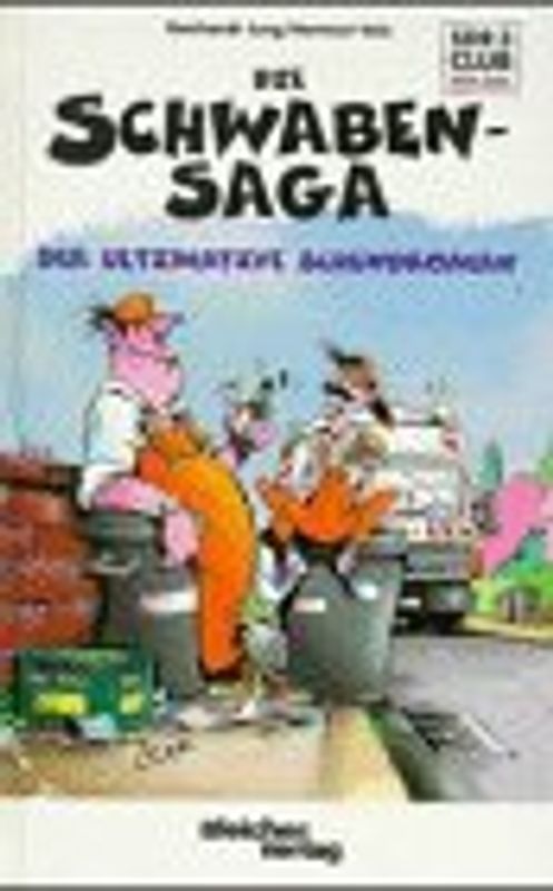 Die Schwabensaga - der ultimative Schundroman