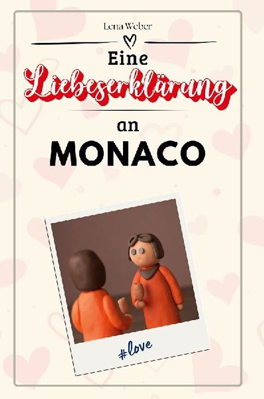 Eine Liebeserklärung an Monaco