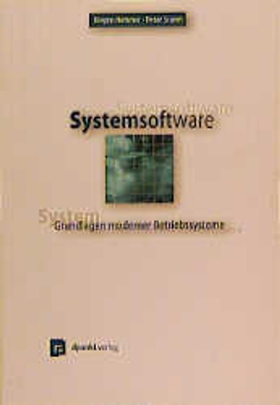 Systemsoftware. Grundlagen moderner Betriebssysteme