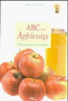 ABC des Apfelessigs. Heilanwendungen