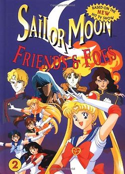 Sailor Moon: Friends and Foes - Naoko Takeuchi