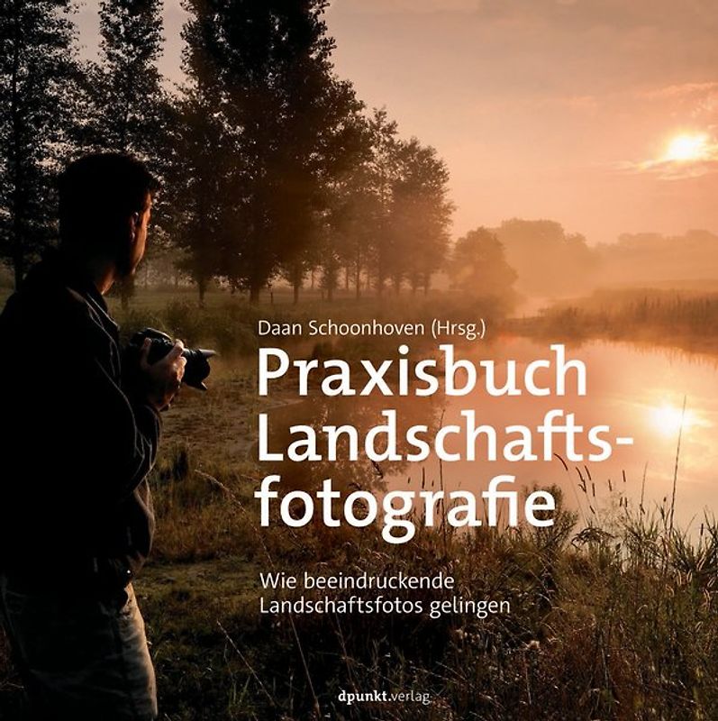 Praxisbuch Landschaftsfotografie