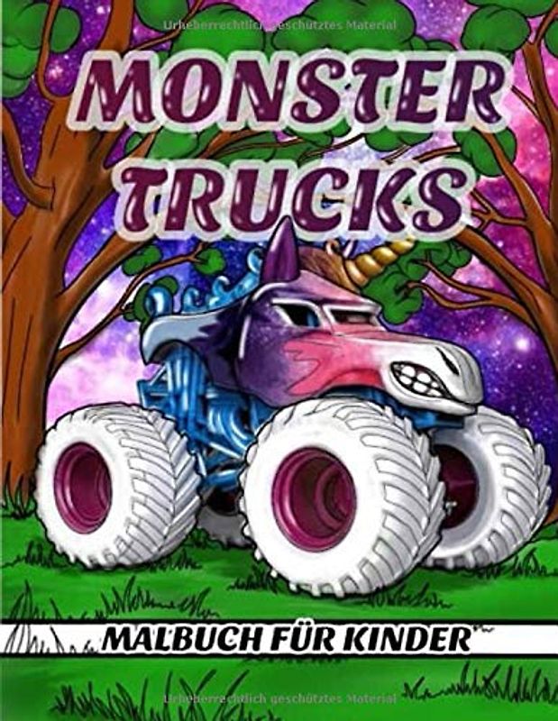 Monster Trucks Malbuchfür Kinder: 30 der bestenMonstertruck-Illustrationenfür Kinder im Alter von 4-8 , 8-12 Jahren