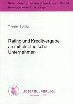 Rating und Kreditvergabe an mittelständische Unternehmen