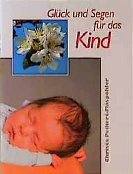 Glück und Segen für das Kind