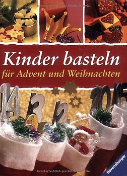 Kinder basteln für Advent und Weihnachten