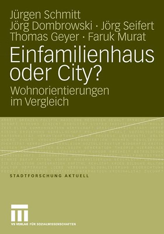 Einfamilienhaus oder City?