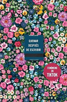 Quemar Después de Escribir (Edición Oficial Flores)/ Burn After Writing (Oficial Flowers Edition)