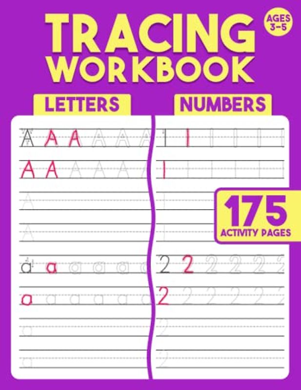 Tracing Workbook: Letters & Numbers Handwriting Practice Book for Preschool, Kindergarten, and Kids Ages 3-5 (Tracing Books)