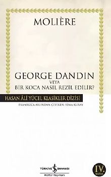 George Dandin veya Bir Koca Nasil Rezil Edilir