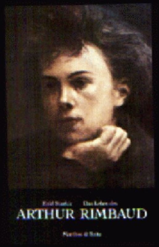 Das Leben des Arthur Rimbaud
