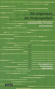 Die Gegenwart der Vergangenheit