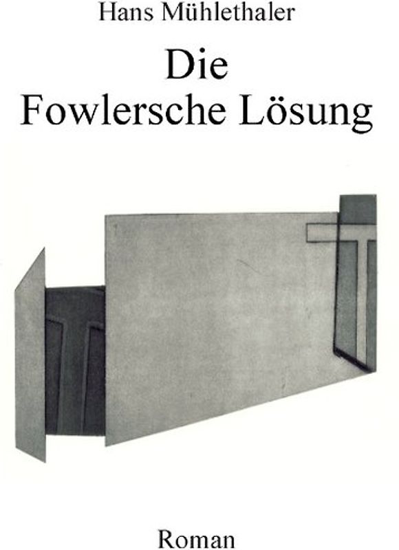 Die Fowlersche Lösung