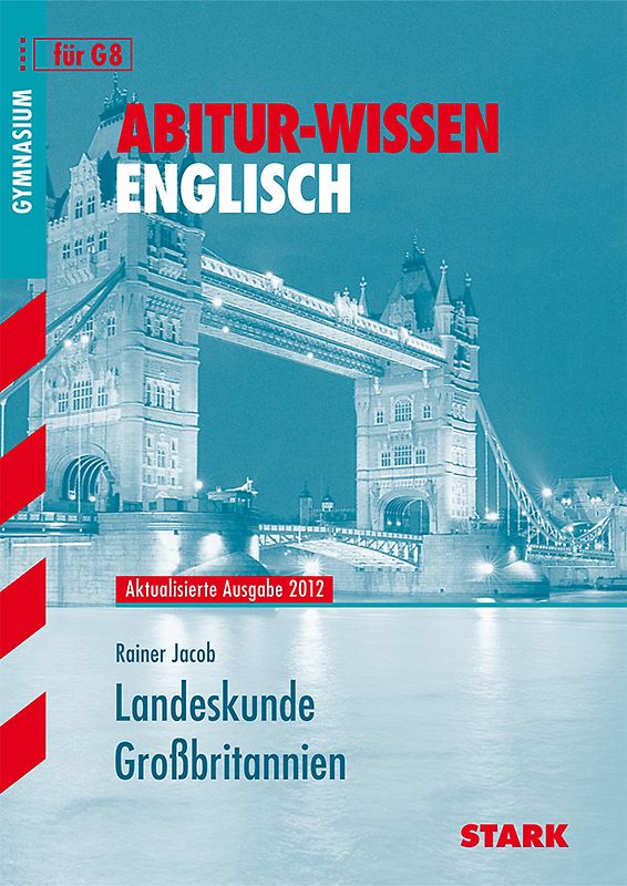 Abitur-Wissen Englisch / Landeskunde Großbritannien für G8
