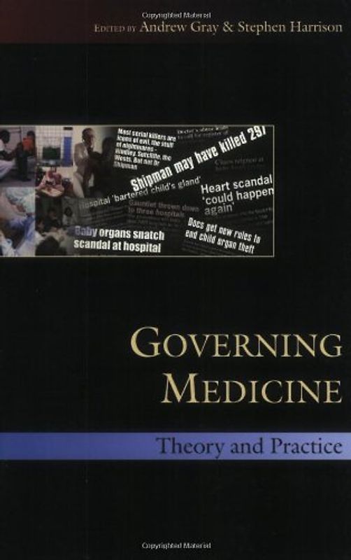 Governing Medicine: Theory and Practice