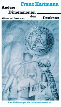 Andere Dimensionen des Denkens - Wissen und Erkenntnis