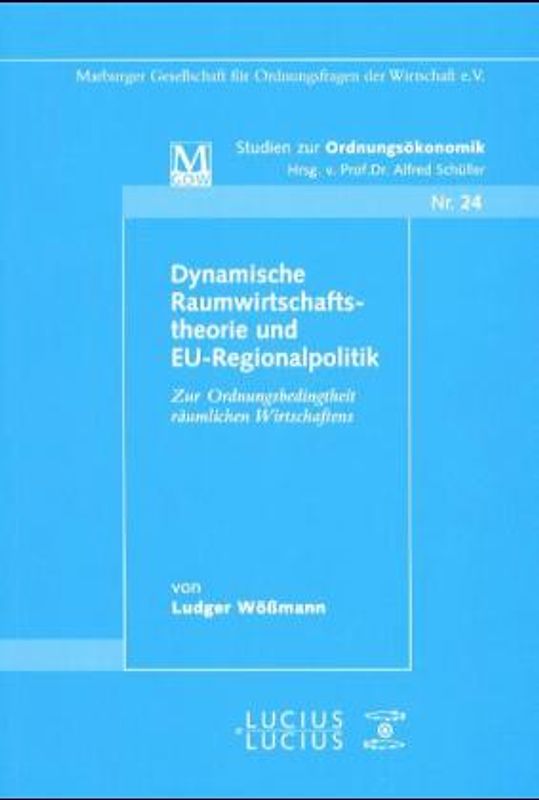 Dynamische Raumwirtschaftstheorie und EU-Regionalpolitik