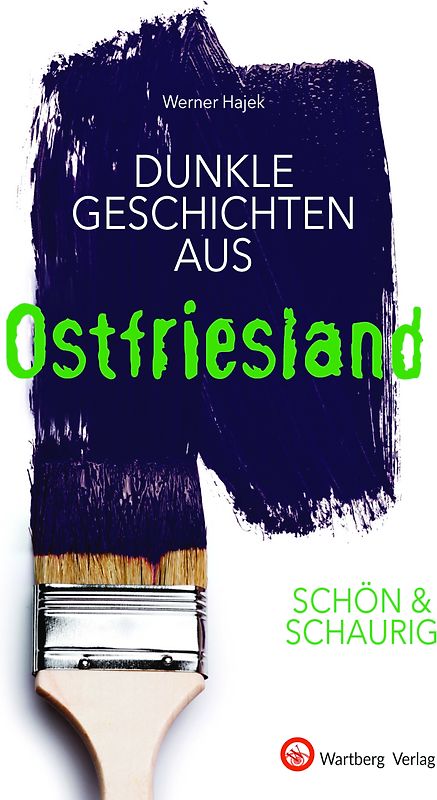 Dunkle Geschichten aus Ostfriesland