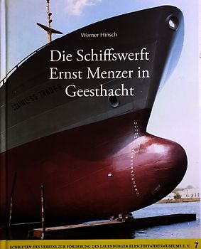 Die Schiffswerft Ernst Menzer in Geesthacht