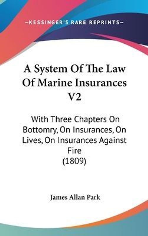 A System Of The Law Of Marine Insurances V2