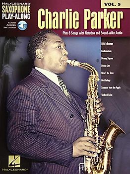 Saxophone Play-Along Volume 5: Charlie Parker (Book/Online Audio) (Saxophone Play-Along, 5, Band 5)