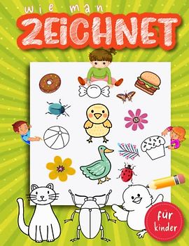 wie man zeichnet für kinder: Einfache Zeichnung, Aktivitätsbuch für Kinder