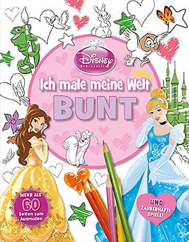 Disney Prinzessin Mach meine Welt bunt