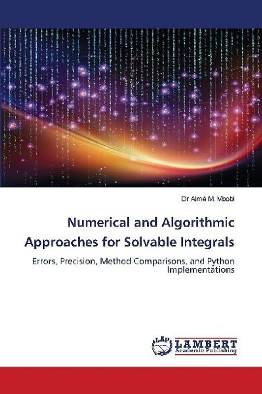 Numerical and Algorithmic Approaches for Solvable Integrals
