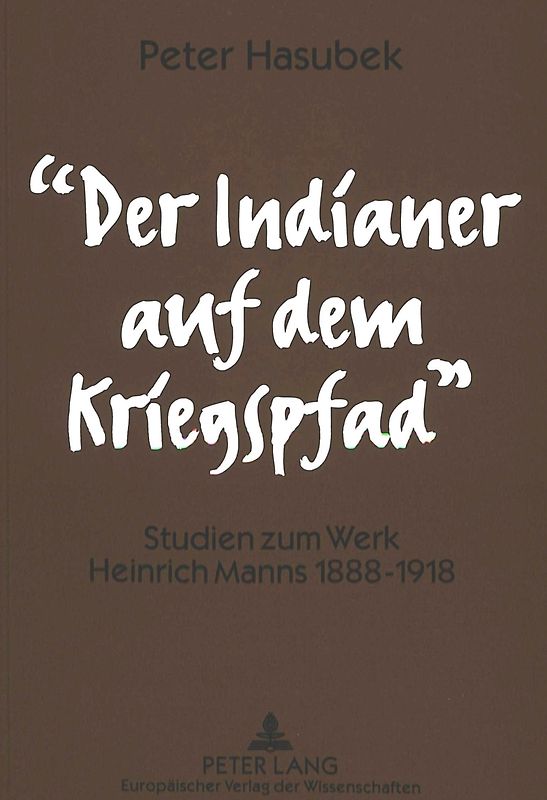 «Der Indianer auf dem Kriegspfad»