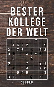 Bester Kollege Der Welt - Sudoku: 150+ knifflige Rätsel | leicht - normal - schwer | Kleines Taschenbuch mit Lösungen | Tolles Geschenk für den liebsten Arbeitskollegen, Freund, Bekannten