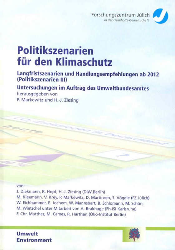 Politikszenarien für den Klimaschutz: Untersuchungen im Auftrag des Umweltbundesamtes
