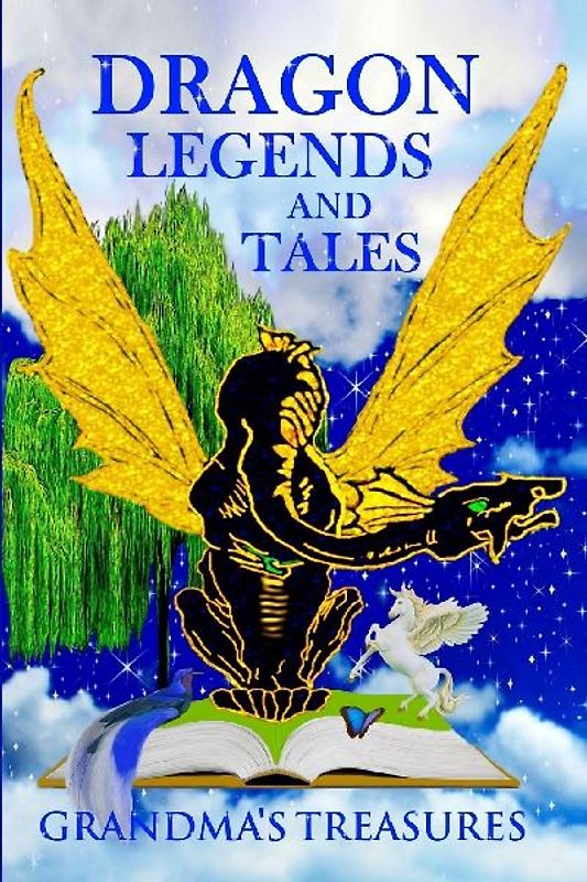 DRAGON LEGENDS AND TALES - GRANDMA'S  TREASURES