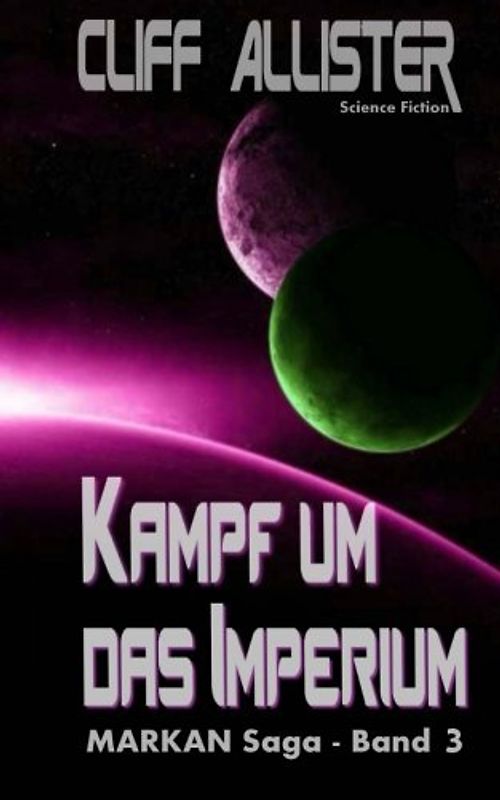 Kampf um das Imperium: MARKAN-Saga 3