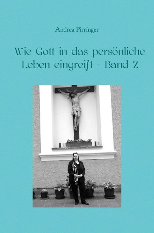 Wie Gott in das persönliche Leben eingreift / Wie Gott in das persönliche Leben eingreift - Band 2